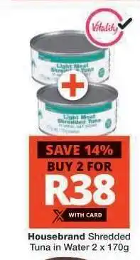 Checkers Housebrand Shredded Tuna in Water 2 x 170g offer