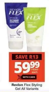 Checkers Revlon Flex Styling Gel All Variants offer