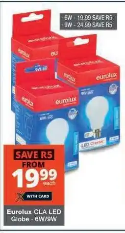 Checkers Eurolux CLA LED Globe - 6W/9W offer