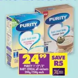 Shoprite PURITY 1⁺/2⁺/3⁺ BABY CEREAL all variants 200g/250g each offer