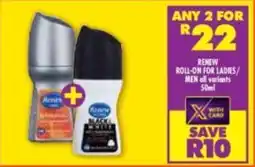 Shoprite Renew roll-on for ladies/ men all variants offer