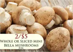 Whole or sliced mini bella mushrooms