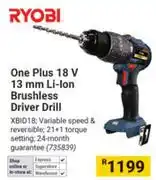 Builders Warehouse Ryobi One Plus 18V 13mm Li-Ion Brushless Driver Drill offer