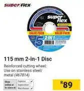 Builders Warehouse Super Flex 115mm 2 In 1 Disc offer