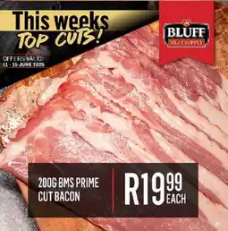 Bluff Meat Supply Bms prime cut bacon offer