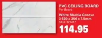 Cashbuild Pvc ceiling board white marble groove offer