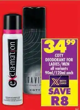 Shoprite Coty deodorant for ladies/ men all variants offer