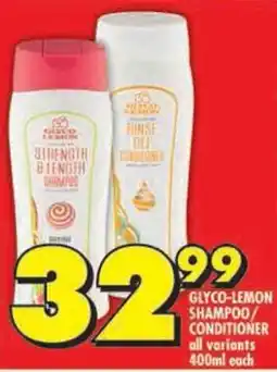 Shoprite Glyco-lemon shampoo conditioner all variants offer