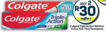 Pick n Pay Colgate Triple Action or Active Salt Toothpaste offer
