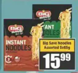 Big Save Big Save Noodles Assorted offer