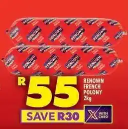 Shoprite RENOWN FRENCH POLONY 2kg offer
