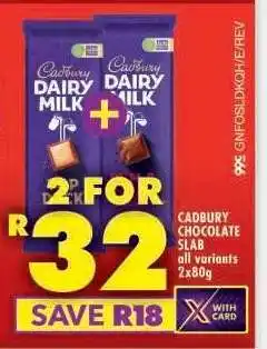 Shoprite CADBURY CHOCOLATE SLAB offer