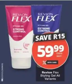 Checkers Revlon Flex Styling Gel All Variants offer