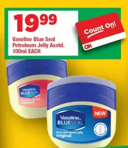 OK Grocer Vaseline Blue Seal Petroleum Jelly Asstd. offer