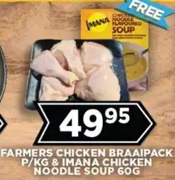 Goal Supermarket Farmers chicken braaipack & Imana chicken noodle soup offer