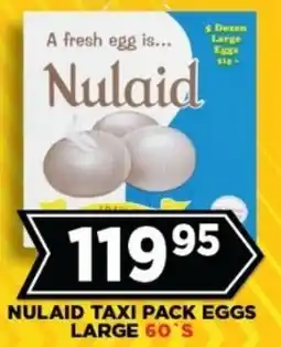 Goal Supermarket Nulaid taxi pack eggs large offer