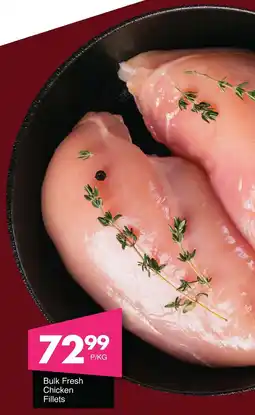 Save Hyper Bulk Fresh Chicken Fillets offer