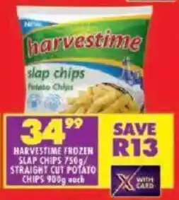 Shoprite Harvestime frozen slap chips/ straight cut potato chips offer