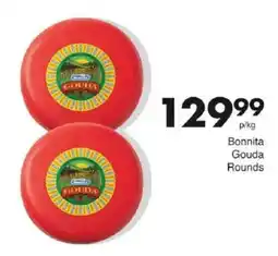 Save Bonnita Gouda Rounds offer