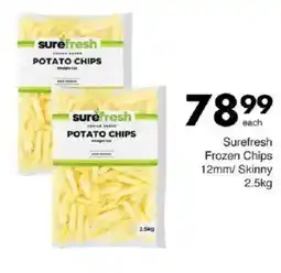 Save Surefresh Frozen Chips/ Skinny offer
