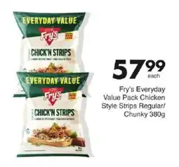 Save Fry's Everyday Value Pack Chicken Style Strips Regular/ Chunky offer