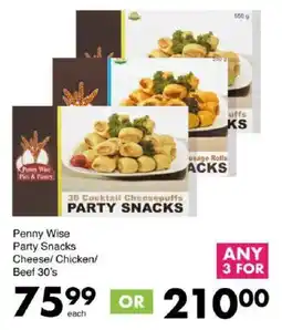 Save Penny Wise Party Snacks Cheese/ Chicken/ Beef offer