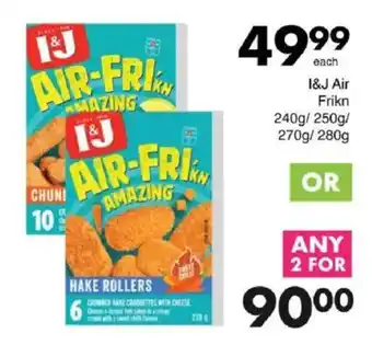 Save I&J Air Frikn offer