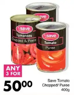Save Save Tomato Chopped/ Puree offer