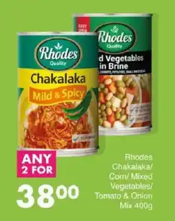 Save Rhodes Chakalaka/ Corn/ Mixed Vegetables/ Tomato & Onion Mix offer