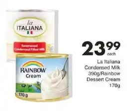 Save La Italiana Condensed Milk/ Rainbow Dessert Cream offer