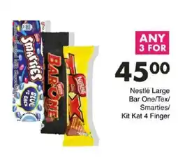 Save Nestlé Large Bar One/ Tex/ Smarties/ Kit Kat 4 Finger offer