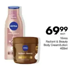 Save Nivea Radiant & Beauty Body Cream/Lotion offer
