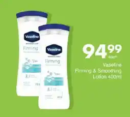 Save Vaseline Firming & Smoothing Lotion offer