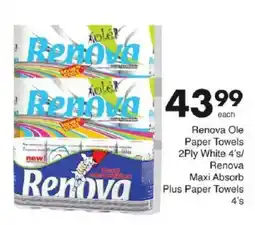 Save Renova Ole Paper Towels 2Ply White/ Renova Maxi Absorb Plus Paper Towels offer
