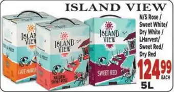 Supa Store ISLAND VIEW N/S Rose/ Sweet White/ Dry White/ LHarvest/ Sweet Red/ Dry Red offer