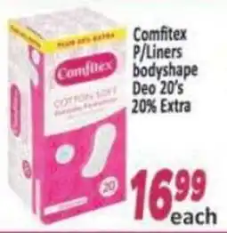 Supa Store Comfitex P/Liners bodyshape Deo offer