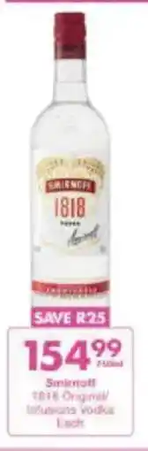 President Liquor Smirnoff 1818 Original/ Infusions Vodka offer