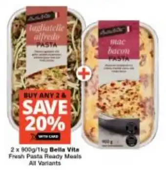 Checkers Bella Vita Fresh Pasta Ready Meals All Variants offer