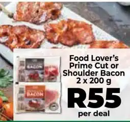 Food Lover's Market Food Lover’s Prime Cut or Shoulder Bacon offer