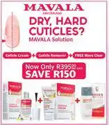 Dis-Chem Mavala Cuticle Cream + Cuticle Remover + Free Mava Clear-Per Pack offer