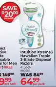 Dis-Chem Intuition Xtreame3 Hawaiian Tropic 3-Blade Disposal Razors 4 Pack-Per Pack offer
