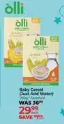 Dis-Chem Olli Baby Cereal (Just Add Water) Assorted-250g Each offer
