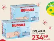 Dis-Chem Huggies Pure Wipes 12 x 56 Wipes-Per Pack offer