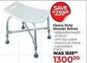 Dis-Chem Heavy Duty Shower Bench 158136 offer