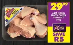 Shoprite Anca chooks frozen chicken braai pack offer