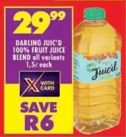 Shoprite Darling juic'd 100% fruit juice blend all variants offer