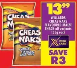 Shoprite Willards cheas naks flavoured maize snack all variants offer