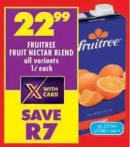 Shoprite Fruitree fruit nectar blend all variants offer