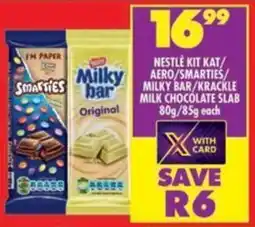 Shoprite Nestlé kit kat/ aero/ smarties/ milky bar/ krackle milk chocolate slab offer