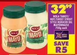Shoprite Nola tangy/ hot/sweet street style reduced oil mayonnaise offer